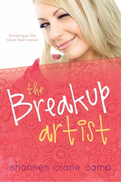 The Breakup Artist by Shannen Crane Camp