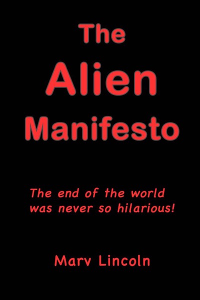 The Alien Manifesto by Marv Lincoln