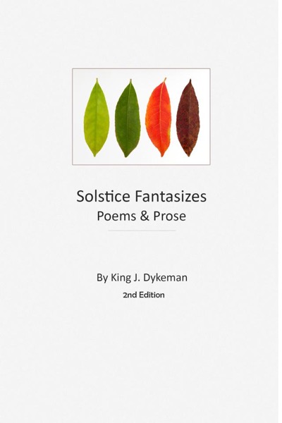 Solstice Fantasizes by King Dykeman