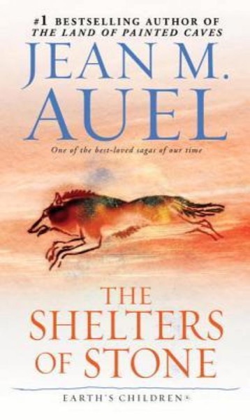 The Shelters of Stone by Jean M. Auel