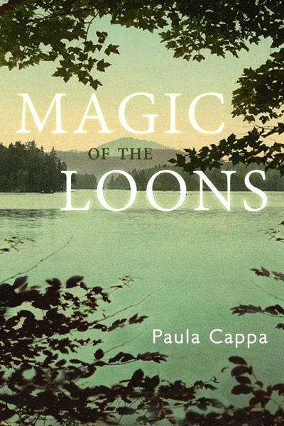 Magic of the Loons, A Short Story by Paula Cappa