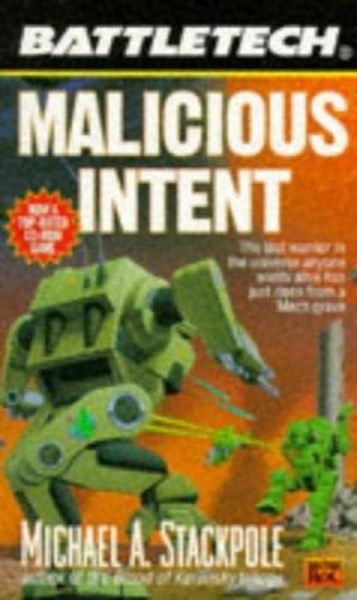 Malicious intent by Michael A. Stackpole