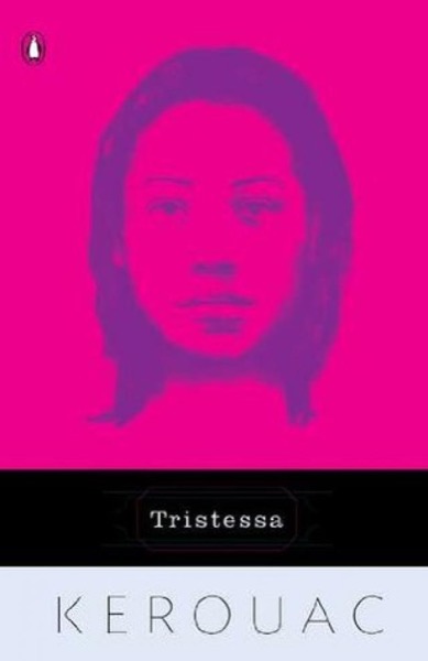 Tristessa by Jack Kerouac