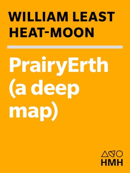 PrairyErth by William Least Heat-Moon