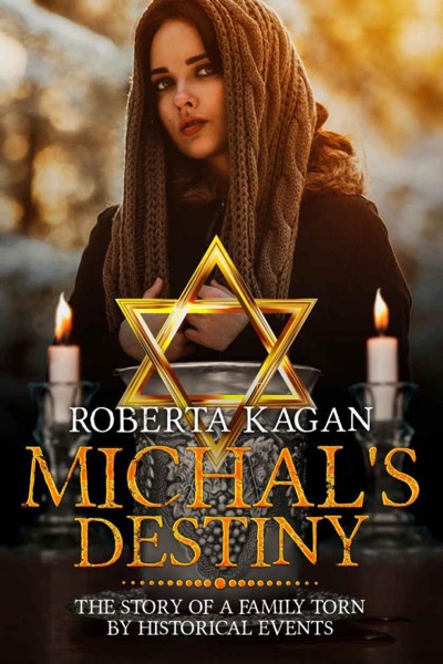 Michal's Destiny by Roberta Kagan