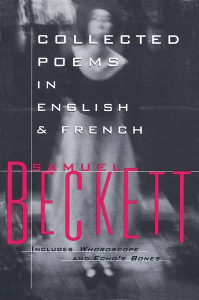 Collected Poems in English and French by Samuel Beckett