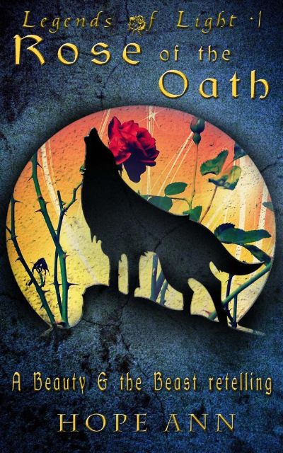 Rose of the Oath by Hope Ann