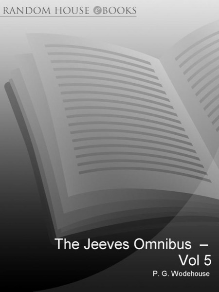 The Jeeves Omnibus Vol. 5 by P. G. Wodehouse