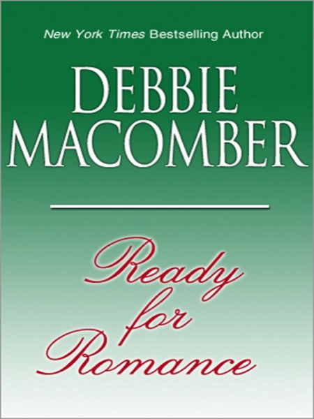 Ready for Romance by Debbie Macomber