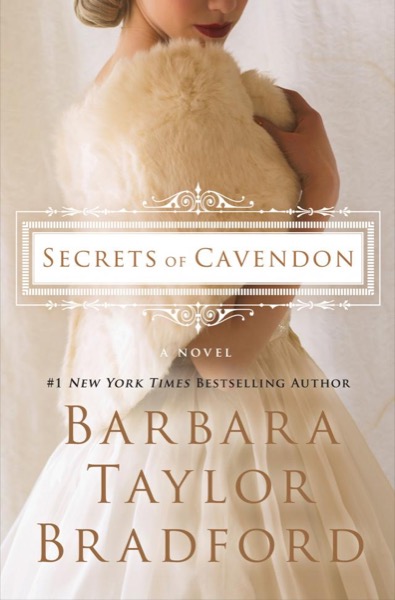 Secrets of Cavendon by Barbara Taylor Bradford