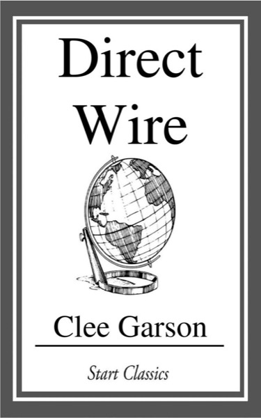 Direct Wire by Clee Garson