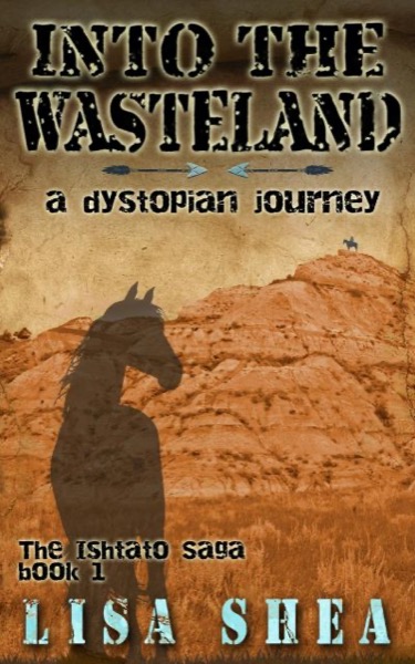 Into the Wasteland - A Dystopian Journey by Don P. Bick