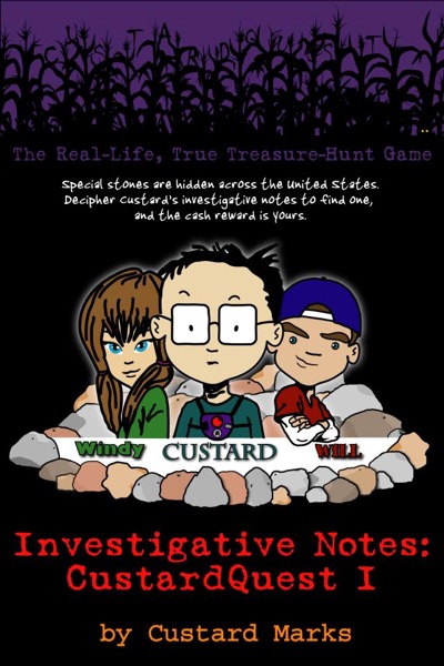 CustardQuest I - The Real-Life, True Treasure-Hunt Game by Custard Marks