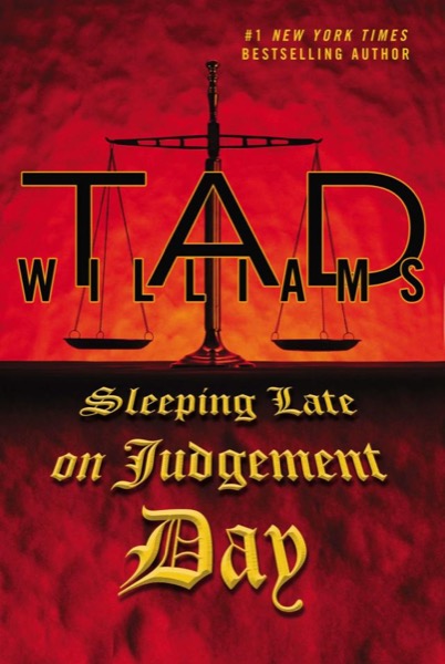 Sleeping Late on Judgement Day by Tad Williams