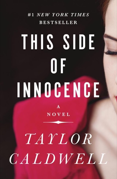 This Side of Innocence by Taylor Caldwell