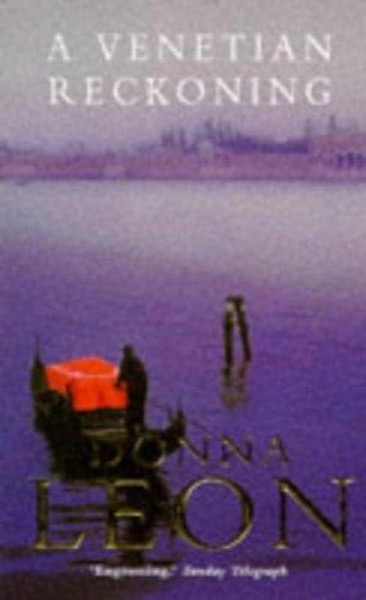 A Venetian Reckoning by Donna Leon