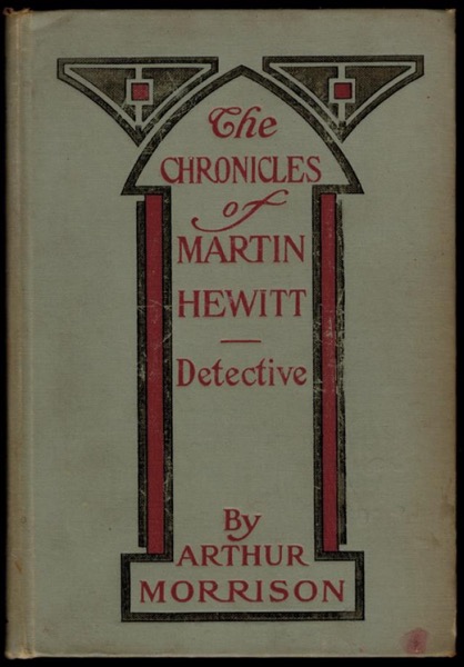 Chronicles of Martin Hewitt by Arthur Morrison