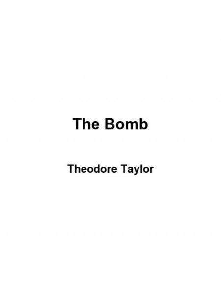 The Bomb by Theodore Taylor