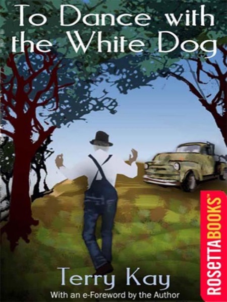 To Dance With the White Dog by Terry Kay