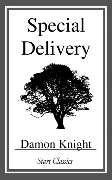 Special Delivery by Damon Knight