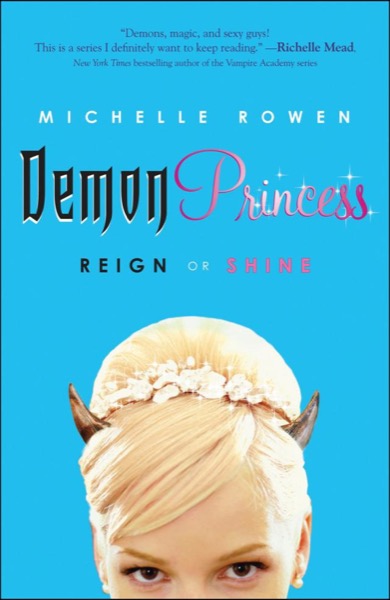 Reign or Shine by Michelle Rowen