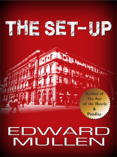 The Set-Up by Edward Mullen