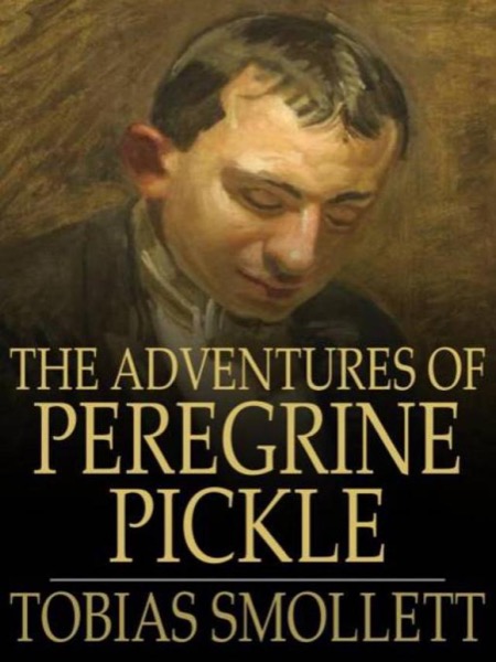 The Adventures of Peregrine Pickle by T. Smollett