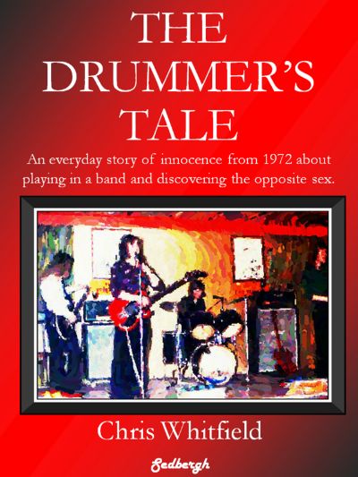 The Drummer's Tale - A Novel by Chris Whitfield