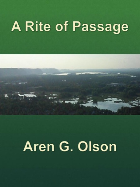 A Rite of Passage by Aren G. Olson