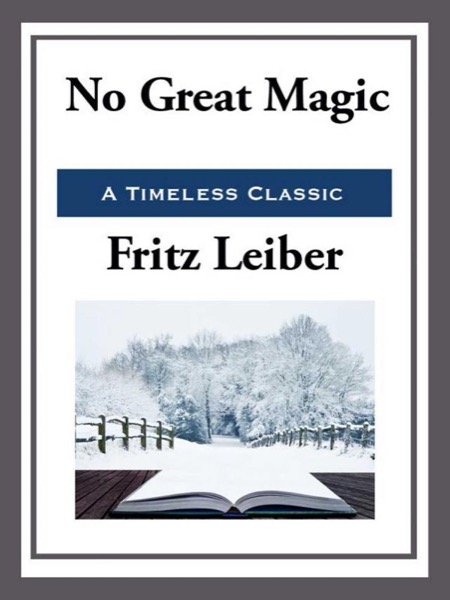 No Great Magic by Fritz Leiber