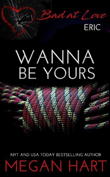 Wanna Be Yours by Megan Hart