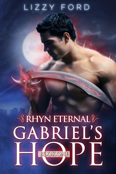 Gabriel's Hope (#1, Rhyn Eternal) by Lizzy Ford