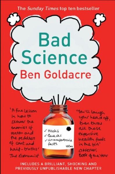 2008 - Bad Science by Ben Goldacre