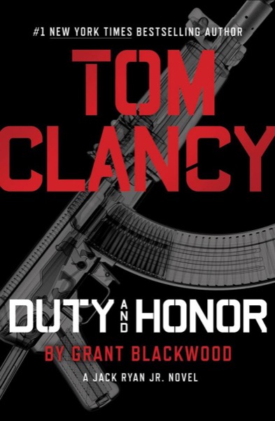 Tom Clancy Duty and Honor by Tom Clancy