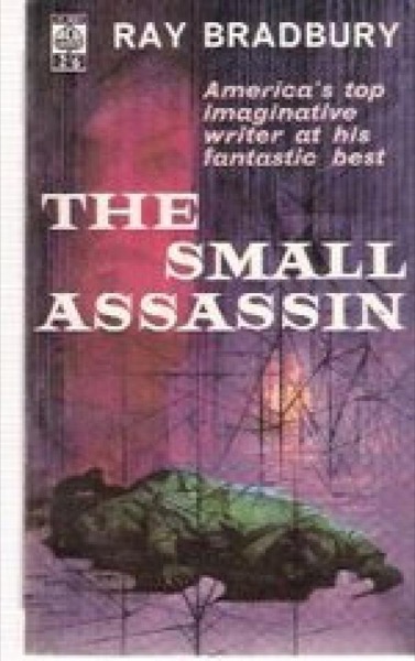 The Small Assassin by Ray Bradbury