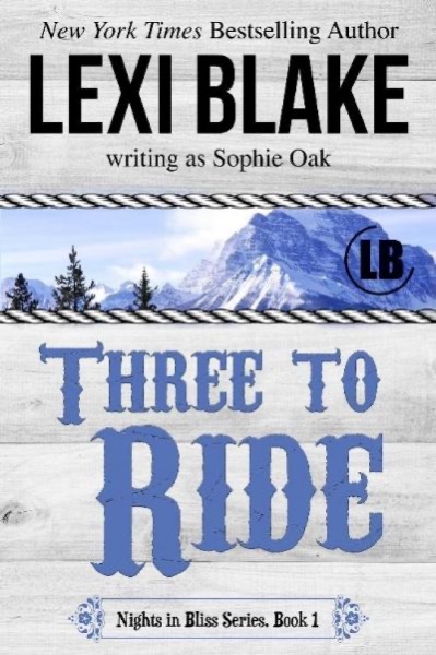 Three to Ride by Sophie Oak