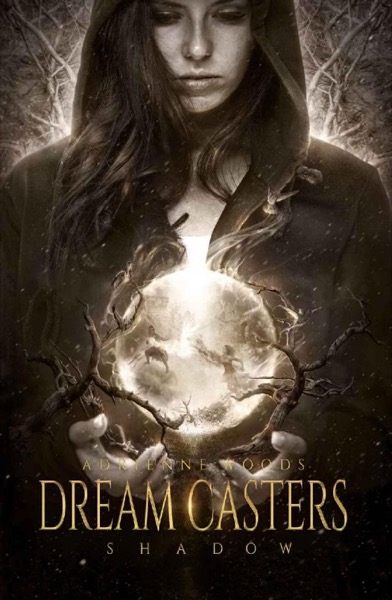 Dream Caster_Shadow by Adrienne Woods