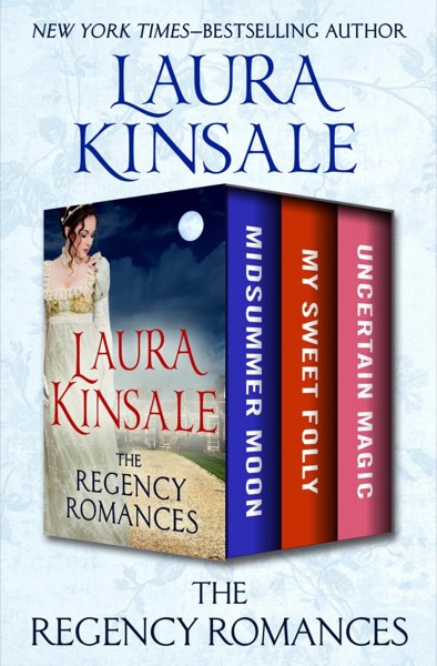 The Regency Romances by Laura Kinsale