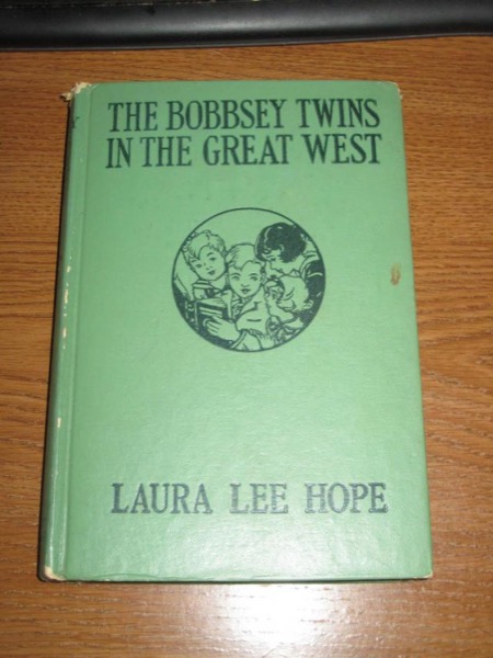 The Bobbsey Twins in the Great West by Laura Lee Hope