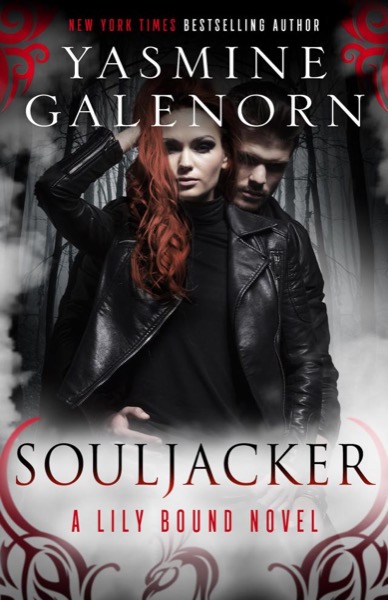 Souljacker: A Lily Bound Novel by Yasmine Galenorn