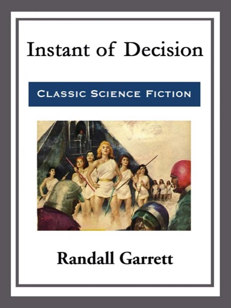 Instant of Decision by Randall Garrett