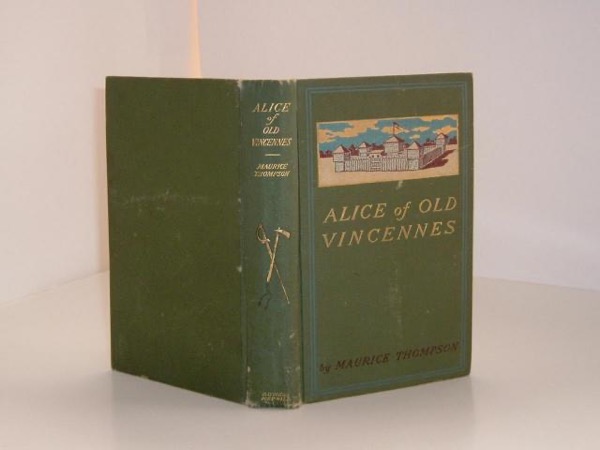 Alice of Old Vincennes by Maurice Thompson