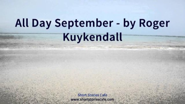 All Day September by Roger Kuykendall