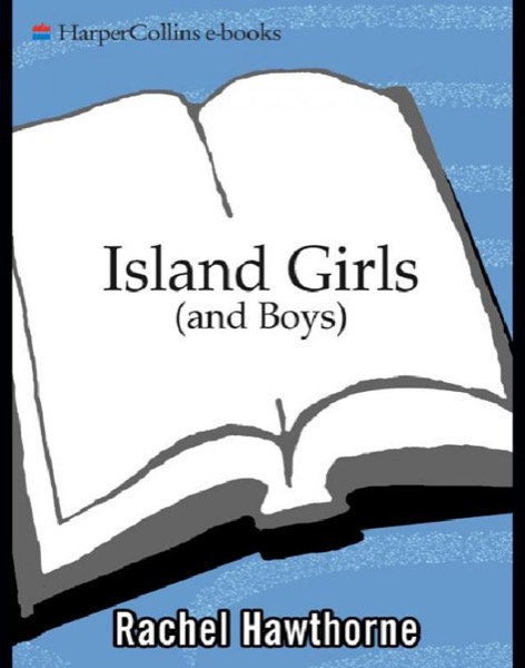 Island Girls (And Boys) by Rachel Hawthorne