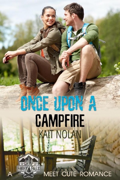 Once Upon a Campfire by Kait Nolan