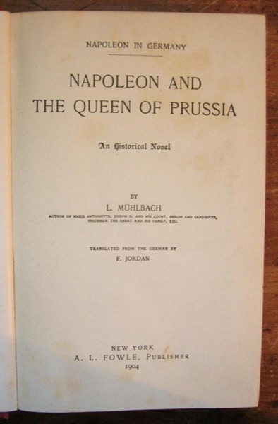 Napoleon and the Queen of Prussia by L. Mühlbach