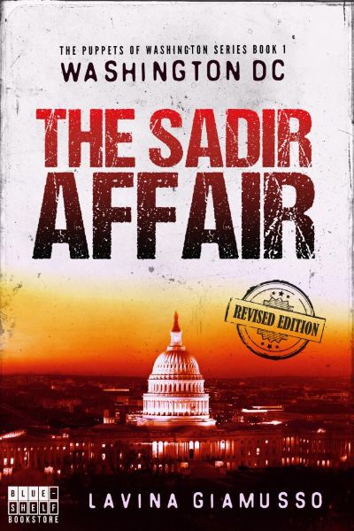 WASHINGTON DC: The Sadir Affair (The Puppets of Washington Book 1) by Lavina Giamusso