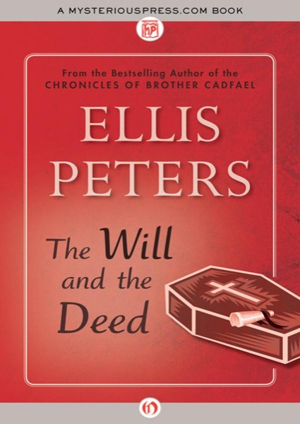 The Will and the Deed by Edith Pargeter