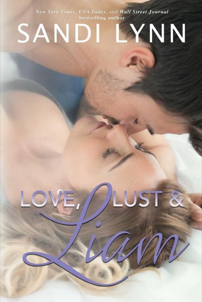 Love, Lust & Liam by Sandi Lynn