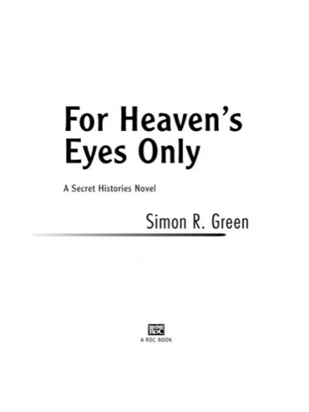 For Heaven's Eyes Only by Simon R. Green